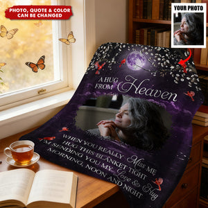Custom Photo A Hug From Heaven When You Really Miss Me Memorial - Personalized Fleece Blanket, Sherpa Blanket