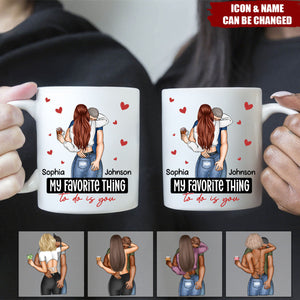 My Favorite Thing To Do Is You - Personalized Mug - Anniversary Gifts For Her, Him