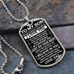 To My Son - Never Forget How Much I Love You - Dog Tag - Military Ball Chain
