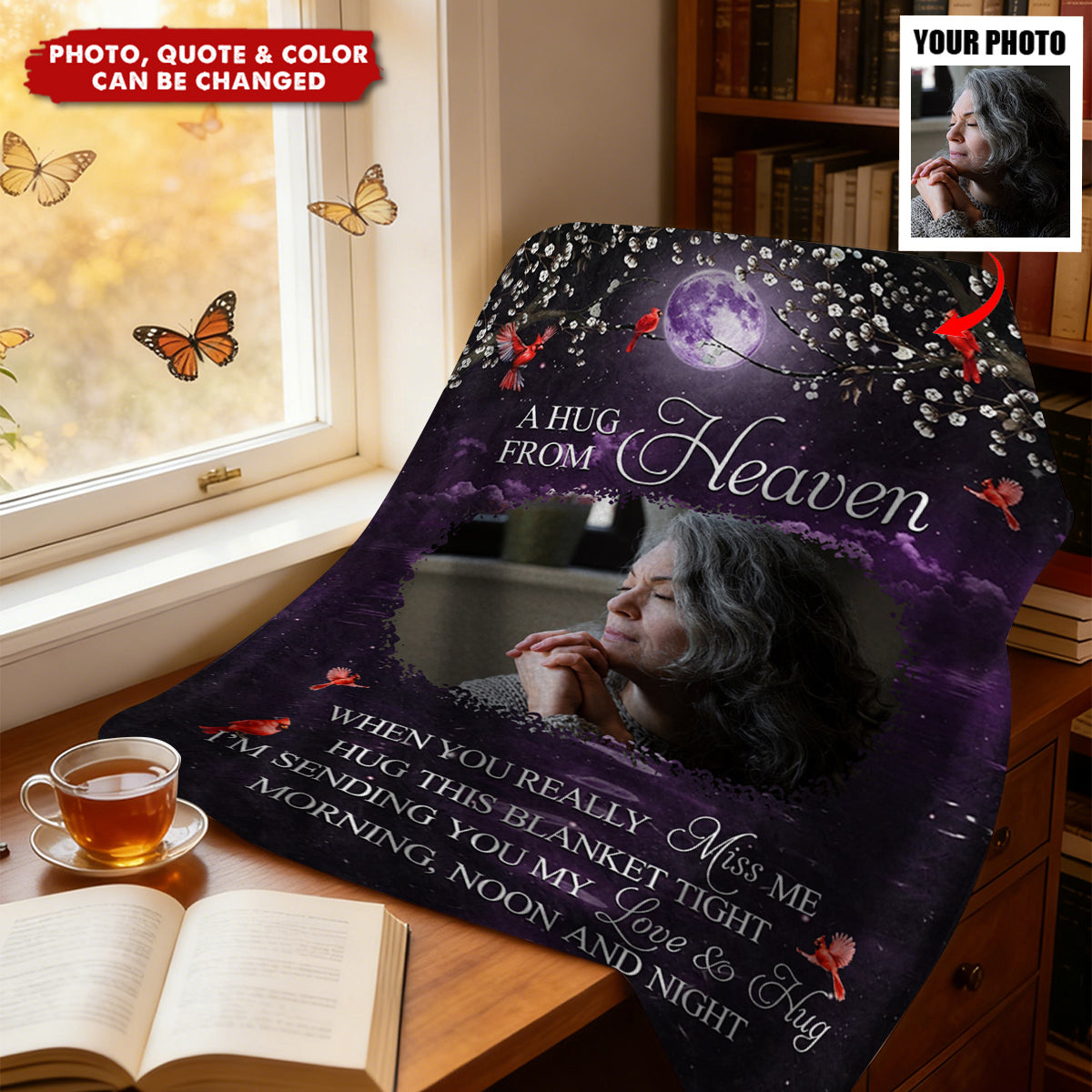 Custom Photo A Hug From Heaven When You Really Miss Me Memorial - Personalized Fleece Blanket, Sherpa Blanket
