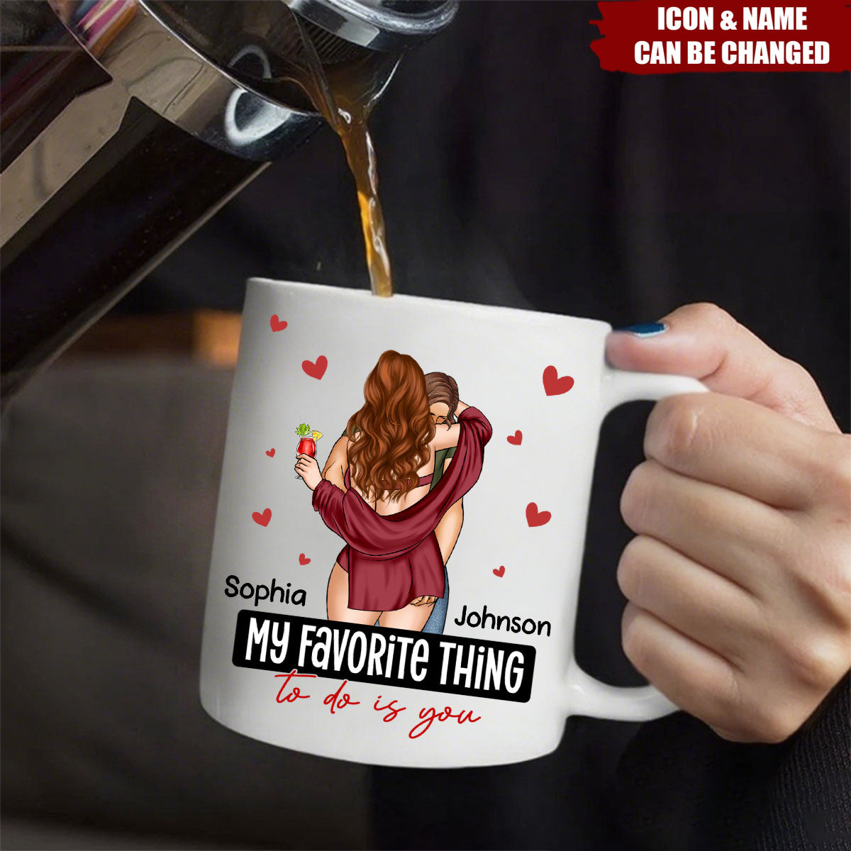 My Favorite Thing To Do Is You - Personalized Mug - Anniversary Gifts For Her, Him