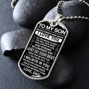 To My Son - Never Forget How Much I love You - Dog Tag - Military Ball Chain