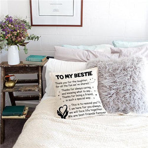 To My Bestie - We Are Best Friends Forever - Pillow Case