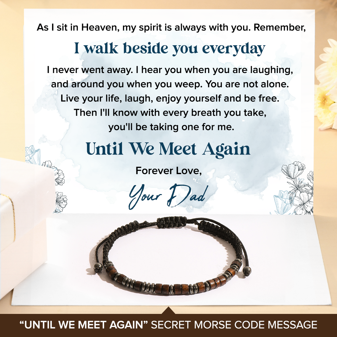 Memorial Gifts - Dad You Walk Beside Me Morse Bracelet