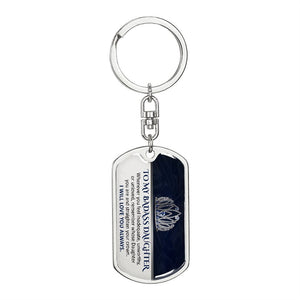 To My Daughter - I Will Love You Always - Keychain