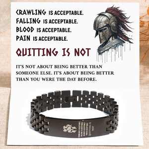 For Him - Quitting is Not Acceptable Spartan Bracelet